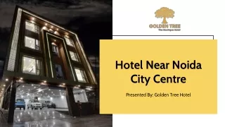 Top Hotel Near Noida City Centre