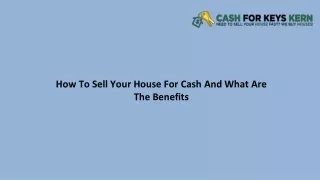How To Sell Your House For Cash And What Are The Benefits