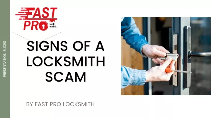 Ppt Signs Of A Locksmith Scam Powerpoint Presentation Free Download