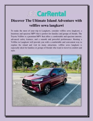 Discover The Ultimate Island Adventure with vellfire sewa langkawi