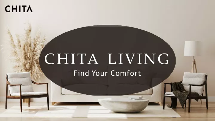 chita living find your comfort