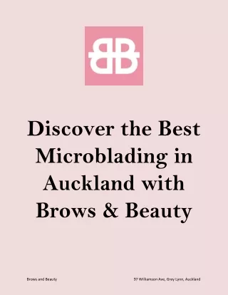 Discover the Best Microblading in Auckland with Brows & Beauty