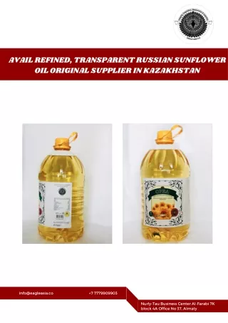 Avail refined, transparent Russian sunflower oil original supplier in Kazakhstan