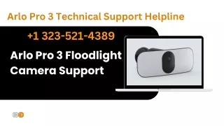 Call  1 323-521-4389 Arlo Pro 3 Floodlight Camera Setup Technical Support in Chicago & San Diego