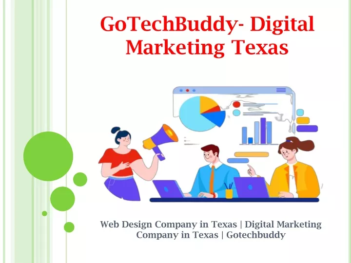 web design company in texas digital marketing company in texas gotechbuddy