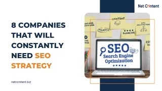 8 companies that will constantly need seo strategy