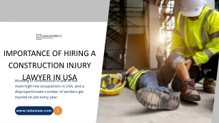 Importance Of Hiring A Construction Injury Lawyer in USA