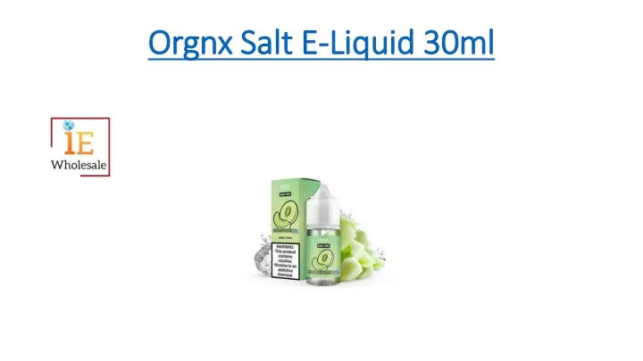 orgnx salt e liquid 30ml