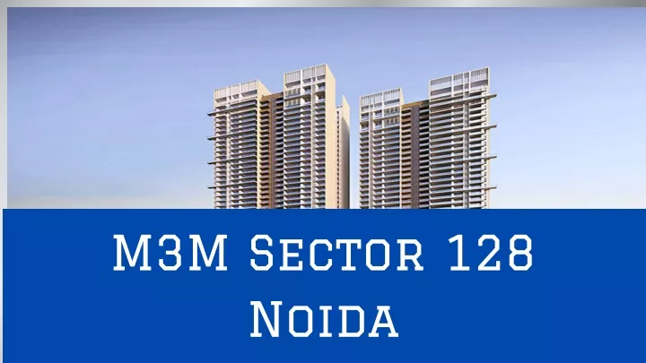 m3m sector 128 noida