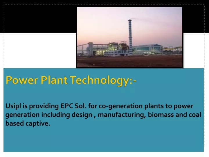 p ower plant technology usipl is providing
