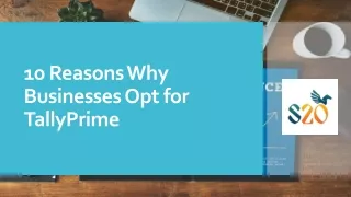 10 Reasons Why Businesses Opt for TallyPrime