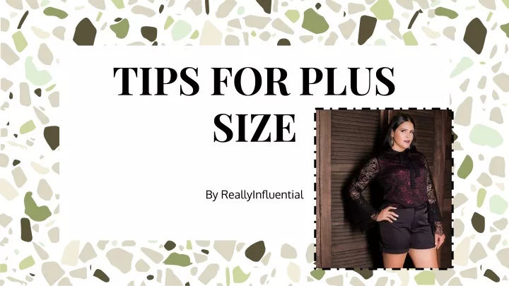 tips for plus size