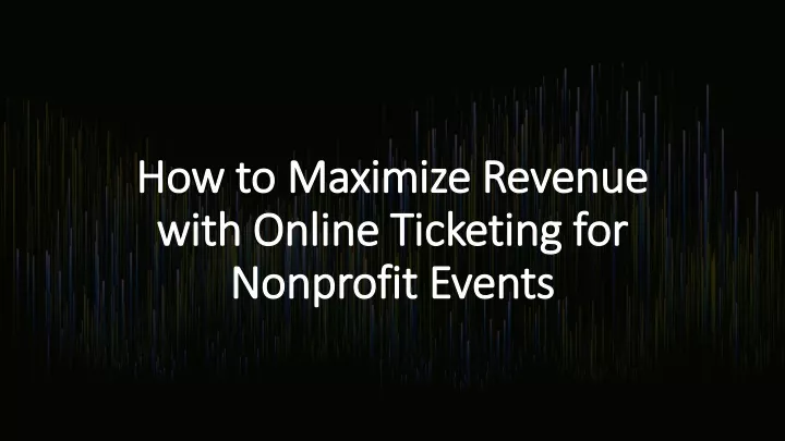 how to maximize revenue with online ticketing