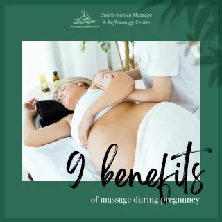 9 Benefits of Santa Monica Massage During Pregnancy