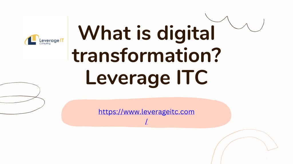 PPT - What is digital transformation Leverage ITC PowerPoint ...