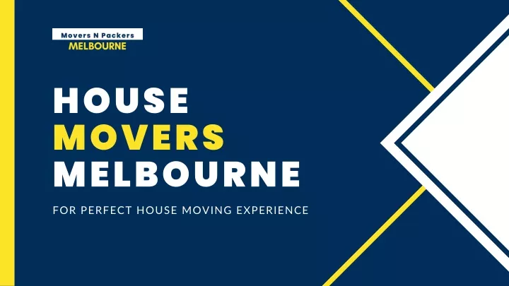 house movers melbourne for perfect house moving