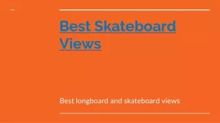 best skateboard views