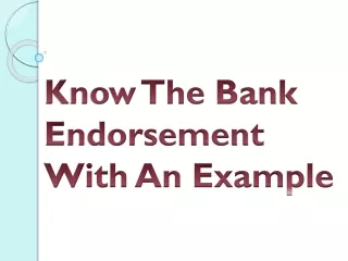 Know The Bank Endorsement With An Example