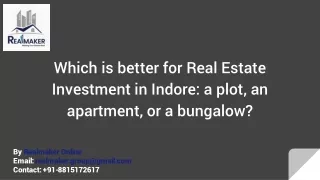 Which is better for Real Estate Investment in Indore_ a plot, an apartment, or a bungalow_