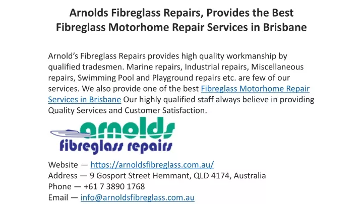 arnolds fibreglass repairs provides the best