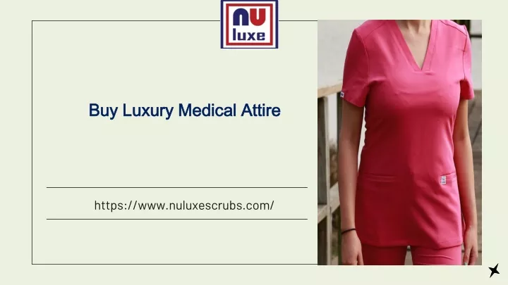 buy luxury medical attire