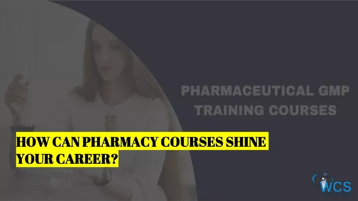 how can pharmacy courses shine your career