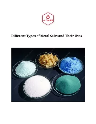Different Types of Metal Salts and Their Uses