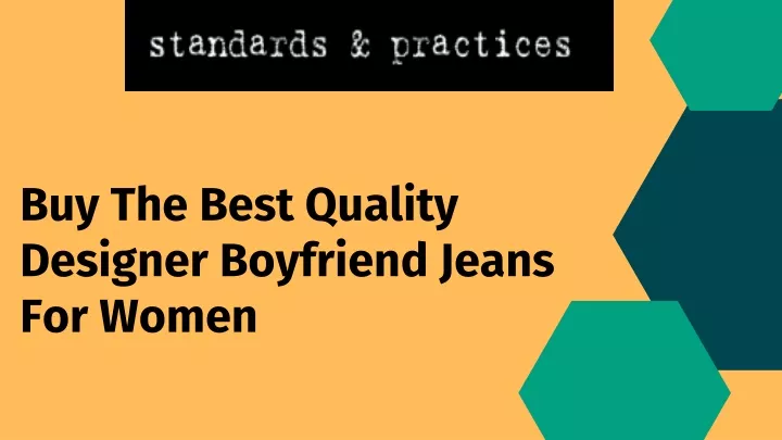 buy the best quality designer boyfriend jeans