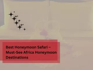 Best Honeymoon Safari – Must-See Africa Honeymoon Destinations