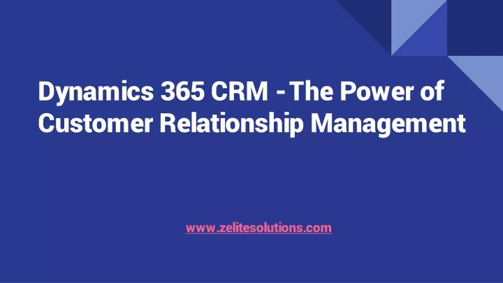 dynamics 365 crm the power of customer relationship management