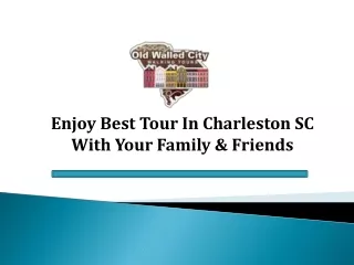 Unforgettable Tours & Experiences in Charleston, SC