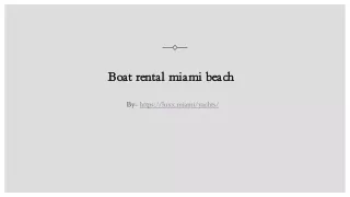 Boat rental miami beach_