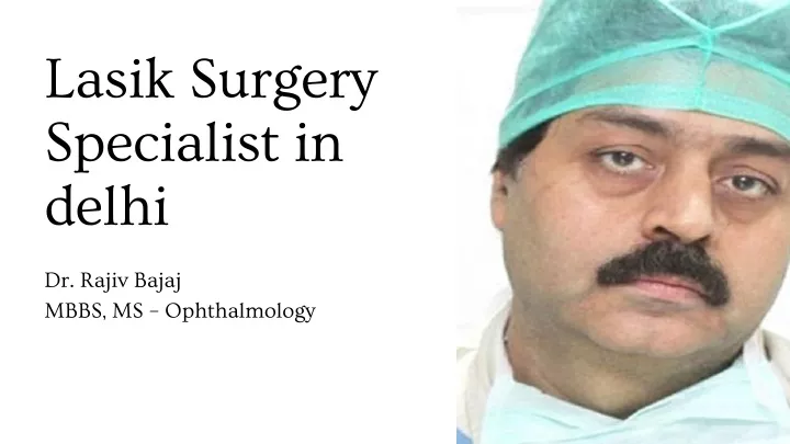 lasik surgery specialist in delhi