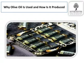 Why Olive Oil Is Used and How Is It Produced