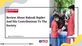 Review About Rakesh Rajdev And His Contributions To The Society