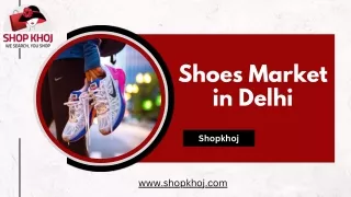 Find Best Shoes Market in Delhi - Shopkhoj