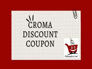 Premium Quality Croma Discount Coupon - CouponZkart