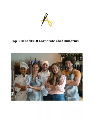 Top 3 Benefits Of Corporate Chef Uniforms