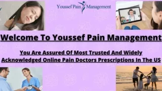 Youssef Pain Management: Provider Of Authentic Online Pain Doctors Prescriptions