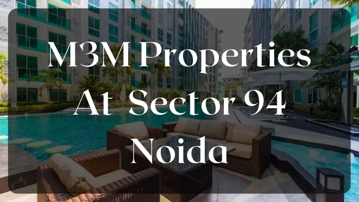 m3m properties at sector 94 noida