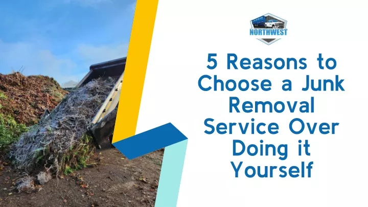 5 reasons to choose a junk removal service over