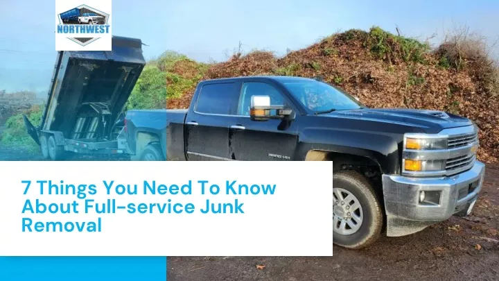 7 things you need to know about full service junk