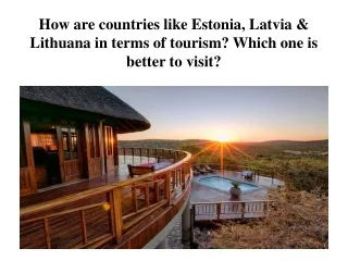 How are countries like Estonia, Latvia & Lithuana in terms of tourism