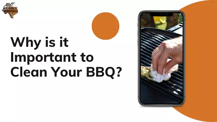 why is it important to clean your bbq