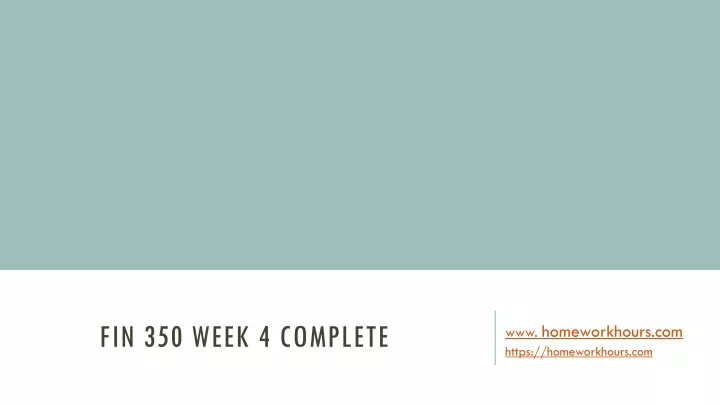 fin 350 week 4 complete