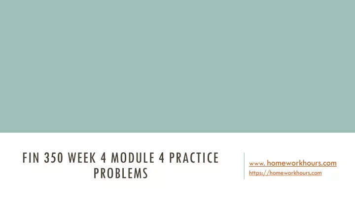 fin 350 week 4 module 4 practice problems