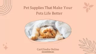 Pet Supplies That Make Your Pets Life Better: Cart2india Amazon Reviews