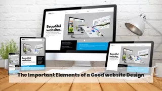 THE IMPORTANT ELEMENTS OF A GOOD WEBSITE DESIGN