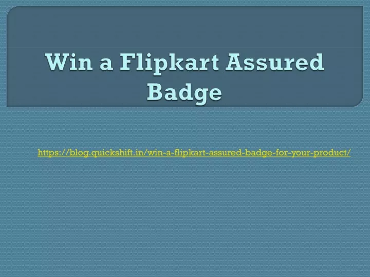 https blog quickshift in win a flipkart assured