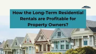 How the Long-Term Residential Rentals are Profitable for Property Owners